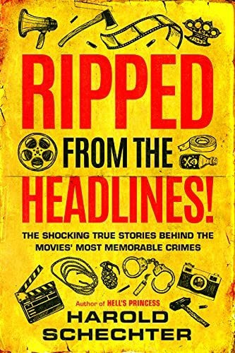 Book : Ripped From The Headlines The Shocking True Stories.