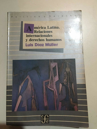 América Latina, Relaciones Internacionales Y Derechos Hum.