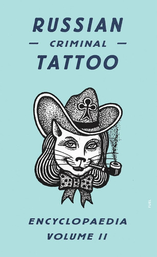 Libro: Enciclopedia Del Tatuaje Criminal Ruso Volumen Ii