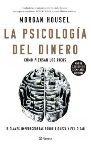 La Psicologia Del Dinero - Housel, Morgan -pd