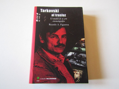 Tarkovski Al Trasluz Ricardo A. Figueroa