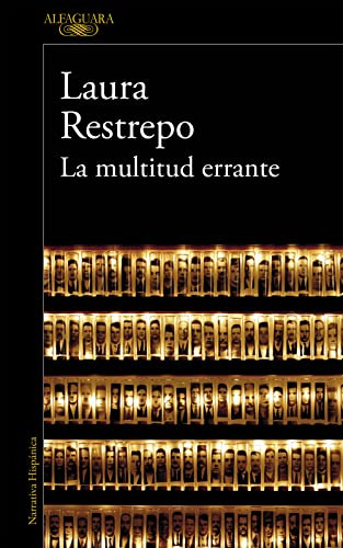 La Multitud Errante: -edicion Revisada Por La Autora- -hispa