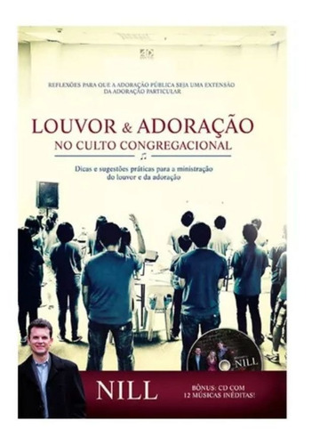 Louvor E Adoração No Culto Congregacional - Nill Santos