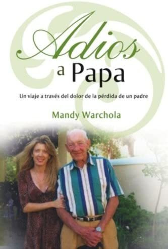 Libro: Adios A Papa: Un Viaje A Través Del Dolor De La De Un