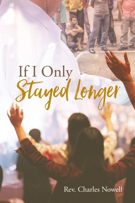 Libro If I Only Stayed Longer - Nowell, Charles