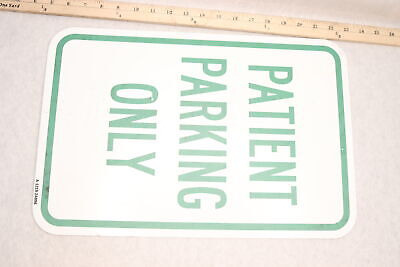 Patient Parking Only Heavy Gauge Aluminum Sign 12  X 18  Ttq