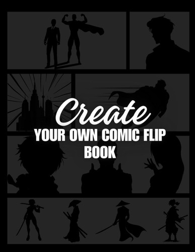 Libro: Create Your Own Comic Flip Book: Blank Pages For Kids