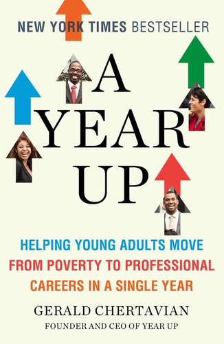 A Year Up: Helping Young Adults Move From Poverty To Profess