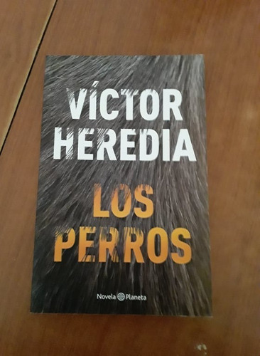 Los Perros - Victor Heredia - Planeta