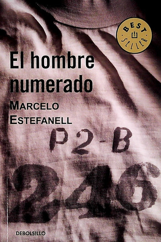 El Hombre Numerado / Marcelo Estefanell / Enviamos