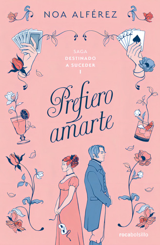 Prefiero Amarte, De Alferez, Noa. Saga Destinado A Suceder, Vol. 1. Editorial Roca Bolsillo, Tapa Blanda En Español, 2024