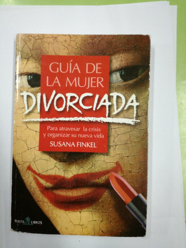 Guia De La Mujer Divorciada Susana Finkel