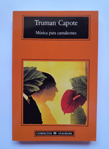 Música Para Camaleones - Truman Capote - Anagrama