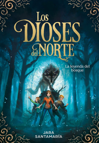 Leyenda Del Bosque - Los Dioses Del Norte 1,la - Santamaria,