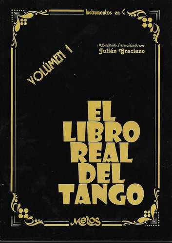 El Libro Real Del Tango Vol I Julián Graciano Melos