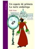 Un Capote De Primera - La Nariz Andariega [serie Morada] (c