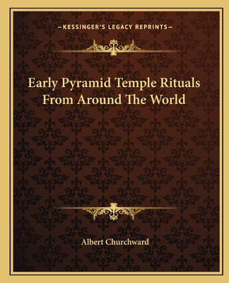 Libro Early Pyramid Temple Rituals From Around The World ...