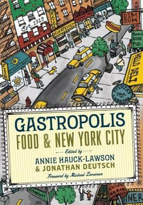 Libro Gastropolis : Food And New York City - Annie Hauck-...