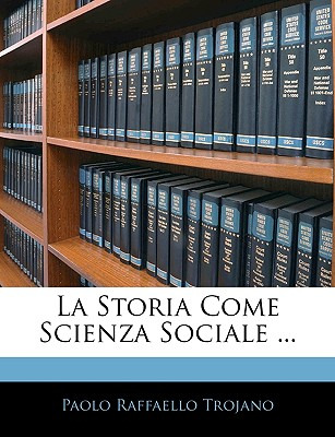 Libro La Storia Come Scienza Sociale ... - Trojano, Paolo...