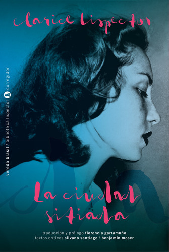 La Ciudad Sitiada, Clarice Lispector, Ed. Corregidor