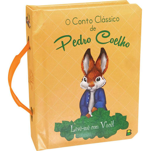 Libro Leve Me Com Voce! O Conto Classico De Pedro Coelho De