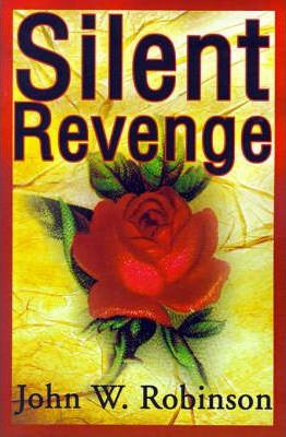 Libro Silent Revenge - John W Robinson