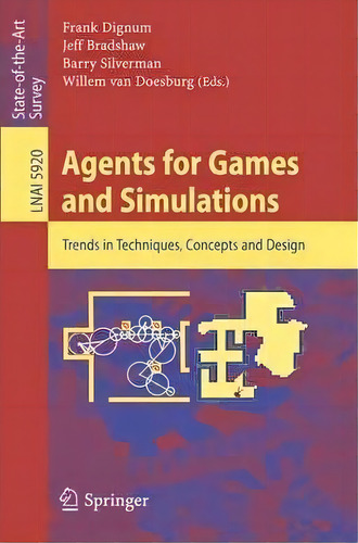 Agents For Games And Simulations : Trends In Techniques, Concepts And Design, De Frank Dignum. Editorial Springer-verlag Berlin And Heidelberg Gmbh & Co. Kg, Tapa Blanda En Inglés