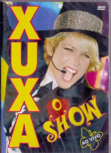 Xuxa - O Show Ao Vivo- Dvd 2006