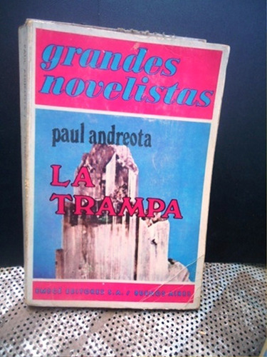 La Trampa - Paul Andreota - Emece - 1973 - Muy Buen Estado