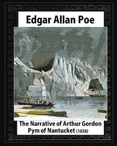 Libro The Narrative Of Arthur Gordon Pym Of Nantucket (18...