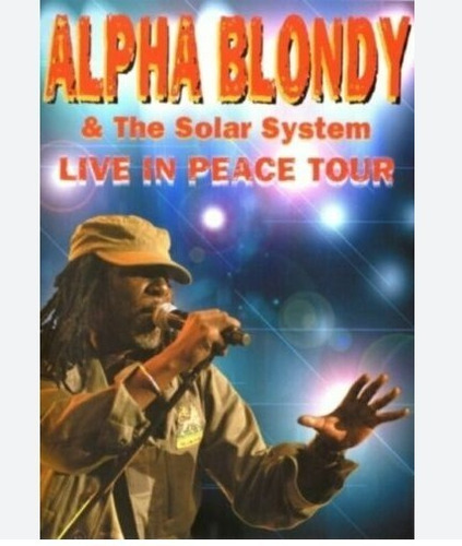 Alpha Blondy Live In Peace Tour Dvd Ake