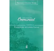 Comprar O Evangelho Por Emmanuel : Comentários Segundo Lucas