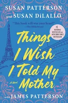 Comprar Things I Wish I Told My Mother: The Perfect Mother