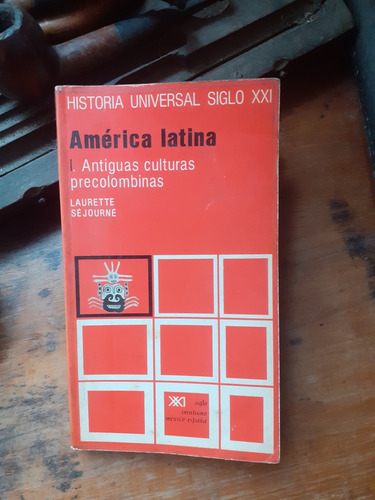 América Latina - Antiguas Culturas Precolombinas / Séjourne