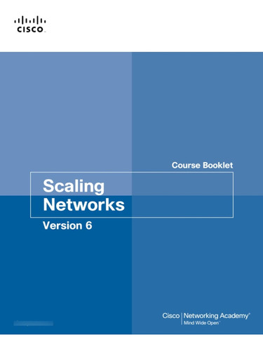 Scaling Networks V6 Course Booklet (course Booklets) / Cisco