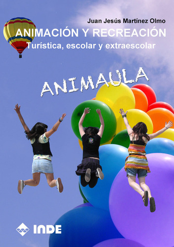 Libro Animacion Y Recreacion