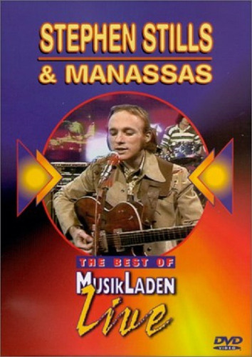 Dvd Stehen Stills & Manassas - The Best Of Music Laden Live