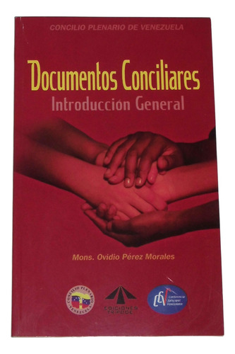 Documentos Conciliares: Introduccion General / Perez Morales