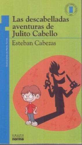 Libro - Descabelladas Aventuras De Julito Cabello (torre De