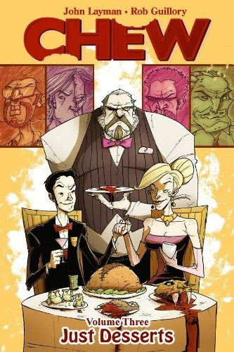 Chew Volume 3: Just Desserts, De Rob Guillory. Editorial Image Comics, Tapa Blanda En Inglés, 2011