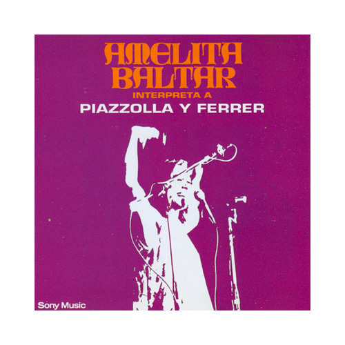 Vinilo Amelita Baltar Interpreta A Piazzola Y Ferrer Lp