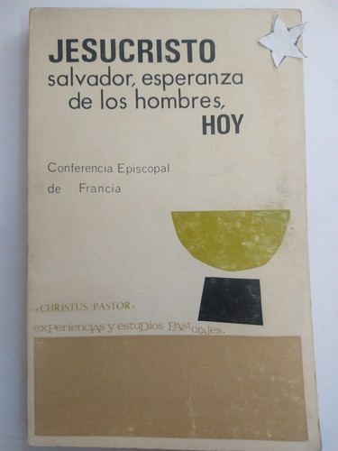 Libro Jesucristo Salvador Esperanza De Los Hombres Hoy 