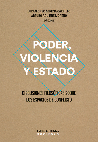 Poder, Violencia Y Estado - Discusiones Filosóficas Sob...