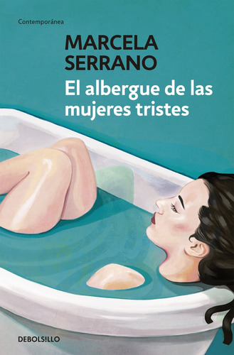 Albergue De Las Mujeres Tristes, El  - Serrano, Marcela