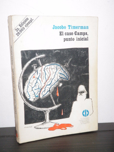 Caso Camps Punto Inicial Jacobo Timerman Cid 1982