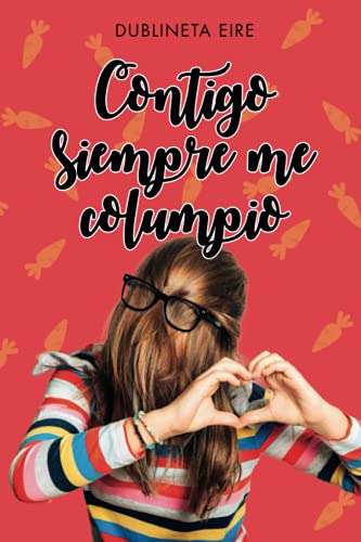 Contigo Siempre Me Columpio (spanish Edition)