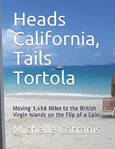 Libro: En Ingles Heads California, Tails Tortola: Moving 3,