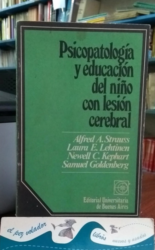 Psicopatología Y Educación Del Niño Con Lesión Cerebral 