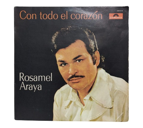 Rosamel Araya  Con Todo El Corazon, Lp La Cueva Musical