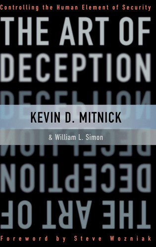 Libro The Art Of Deception : Controlling The Human Elemen...